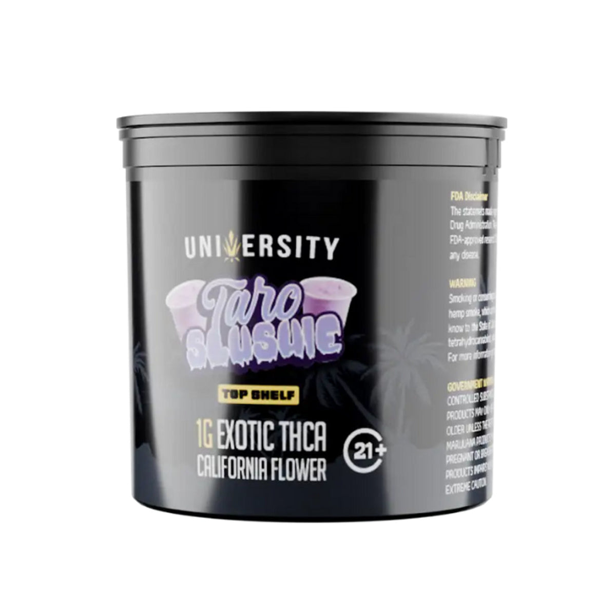 UNIVERSITY TARO SLUSHIE 1GM EXOTIC CALIFORNIA FLOWER 25CT JAR